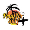 Pray for Surf Sticker
